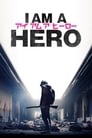 Смотреть «Я — герой» онлайн фильм в хорошем качестве