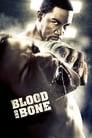 Смотреть «Кровь и кость» онлайн фильм в хорошем качестве
