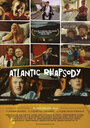 Смотреть «Атлантическая рапсодия» онлайн фильм в хорошем качестве