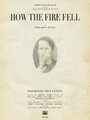 Смотреть «How the Fire Fell» онлайн фильм в хорошем качестве
