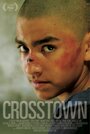 Смотреть «Кросстаун» онлайн фильм в хорошем качестве