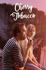 Смотреть «Вишнёвый табак» онлайн фильм в хорошем качестве