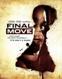 Смотреть «Final Move» онлайн фильм в хорошем качестве