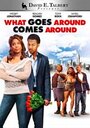 Смотреть «What Goes Around Comes Around» онлайн фильм в хорошем качестве