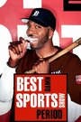 Смотреть «The Best Damn Sports Show Period» онлайн в хорошем качестве