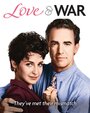 Смотреть «Любовь и Война» онлайн сериал в хорошем качестве