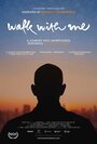 Смотреть «Walk with Me» онлайн фильм в хорошем качестве