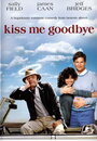 Смотреть «Поцелуй меня на прощанье» онлайн фильм в хорошем качестве