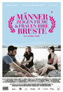 Смотреть «Männer zeigen Filme & Frauen ihre Brüste» онлайн фильм в хорошем качестве