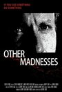 Смотреть «Other Madnesses» онлайн фильм в хорошем качестве
