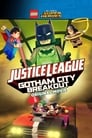Смотреть «LEGO супергерои DC: Лига справедливости — Прорыв Готэм-сити» онлайн в хорошем качестве