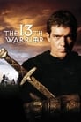 Смотреть «13-й воин» онлайн фильм в хорошем качестве