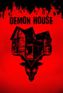Смотреть «Демонический дом» онлайн фильм в хорошем качестве