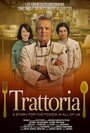 Смотреть «Trattoria» онлайн фильм в хорошем качестве