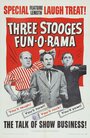 Смотреть «Three Stooges Fun-O-Rama» онлайн фильм в хорошем качестве