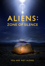 Смотреть «Пришельцы: Зона тишины» онлайн фильм в хорошем качестве