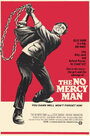 Смотреть «The No Mercy Man» онлайн фильм в хорошем качестве
