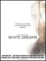 Смотреть «Белые сны» онлайн фильм в хорошем качестве