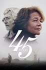 Смотреть «45 лет» онлайн фильм в хорошем качестве