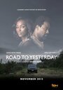 Смотреть «Road to Yesterday» онлайн фильм в хорошем качестве