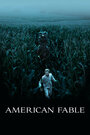 Смотреть «Американская басня» онлайн фильм в хорошем качестве