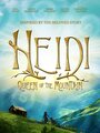 Смотреть «Heidi: Queen of the Mountain» онлайн фильм в хорошем качестве