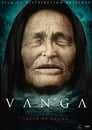 Смотреть «Вангелия / Ванга» онлайн сериал в хорошем качестве