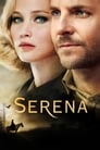 Смотреть «Серена» онлайн фильм в хорошем качестве
