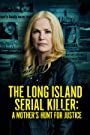 Лонг-Айлендский серийный убийца: Охота матери за справедливостью