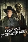 Смотреть «Из ада на Дикий Запад» онлайн фильм в хорошем качестве