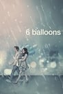 Смотреть «6 шариков» онлайн фильм в хорошем качестве