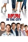 Смотреть «Мужчины в большом городе» онлайн фильм в хорошем качестве