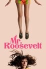 Смотреть «Мистер Рузвельт» онлайн фильм в хорошем качестве