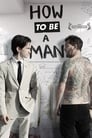 Как быть мужиком (2013) трейлер фильма в хорошем качестве 1080p