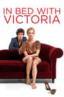 Смотреть «В постели с Викторией» онлайн фильм в хорошем качестве