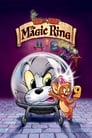 Смотреть «Том и Джерри: Волшебное кольцо» онлайн в хорошем качестве