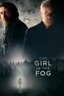 Смотреть «Девушка в тумане» онлайн фильм в хорошем качестве