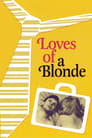 Смотреть «Любовные похождения блондинки» онлайн фильм в хорошем качестве