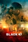 Смотреть «Чёрный 47-й» онлайн фильм в хорошем качестве