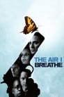 Смотреть «Воздух, которым я дышу» онлайн фильм в хорошем качестве