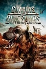 Смотреть «Ковбои против динозавров» онлайн фильм в хорошем качестве
