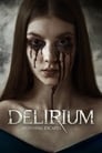 Делириум (2018) трейлер фильма в хорошем качестве 1080p