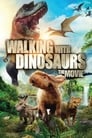 Смотреть «Прогулки с динозаврами 3D» онлайн фильм в хорошем качестве
