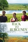 Возвращение в Бургундию (2016) трейлер фильма в хорошем качестве 1080p