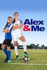 Смотреть «Алекс и я» онлайн фильм в хорошем качестве