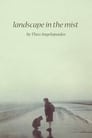 Смотреть «Пейзаж в тумане» онлайн фильм в хорошем качестве