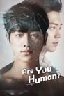 Смотреть «Ты тоже человек?» онлайн сериал в хорошем качестве