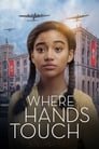 Смотреть «Где соприкасаются руки» онлайн фильм в хорошем качестве