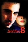 Смотреть «Дженнифер 8» онлайн фильм в хорошем качестве