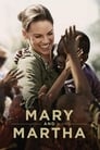 Смотреть «Мэри и Марта» онлайн фильм в хорошем качестве